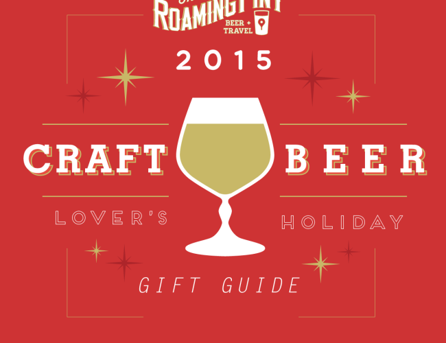 2015 Craft Beer Lover's Holiday Gift Guide from The Roaming Pint